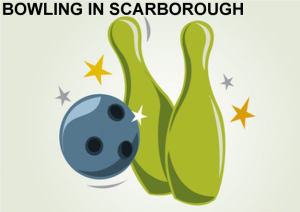 bowling in scarborough