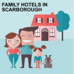 family hotels in scarborough