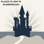 Places to visit in Scarborough