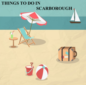 Things to do in Scarborough